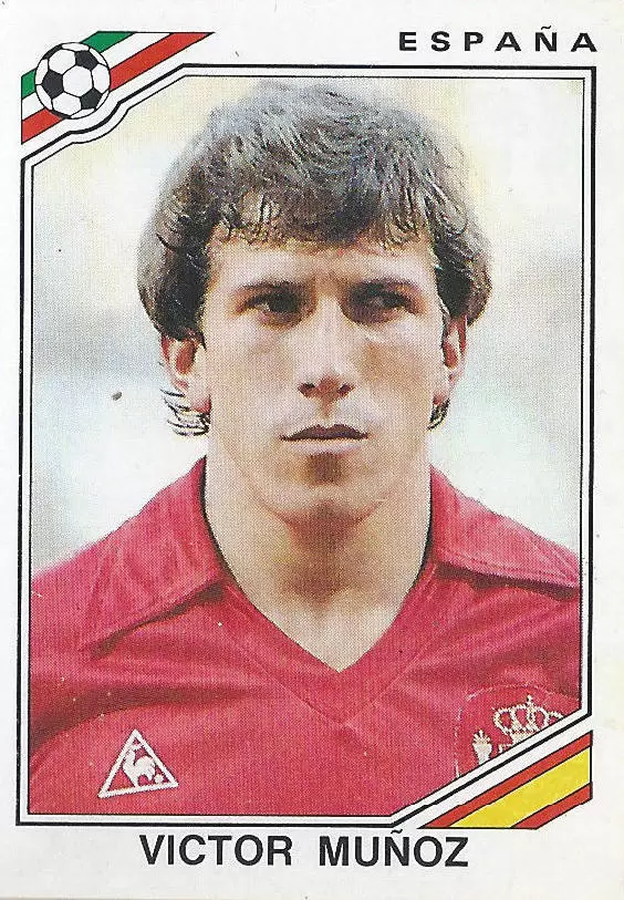 Mexico 86 World Cup - Victor Munoz - Espagne