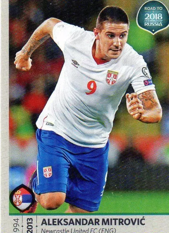Road to 2018 - FIFA World Cup Russia - Aleksandar Mitrovic - Serbie