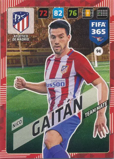 FIFA 365 : 2018 Adrenalyn XL - Nico Gaitán - Atlético de Madrid