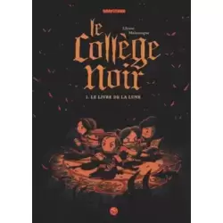 Le Collège Noir - Tome 1 : Le livre de la Lune