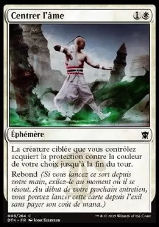 Les Dragons de Tarkir - Centrer l\'âme