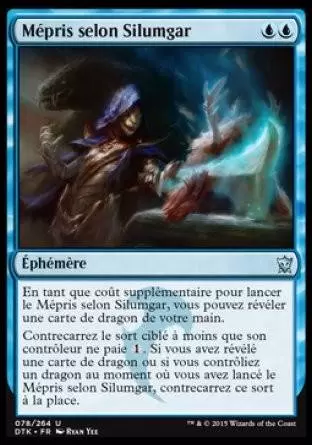 Les Dragons de Tarkir - Mépris selon Silumgar