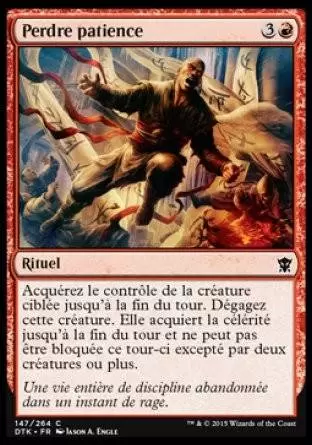 Les Dragons de Tarkir - Perdre patience