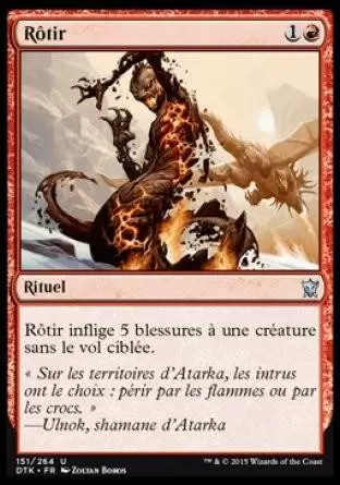 Les Dragons de Tarkir - Rôtir