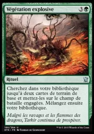 Les Dragons de Tarkir - Végétation explosive