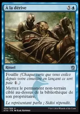Khans de Tarkir - À la dérive