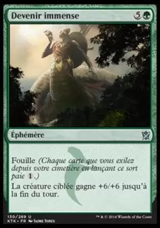 Khans de Tarkir - Devenir immense
