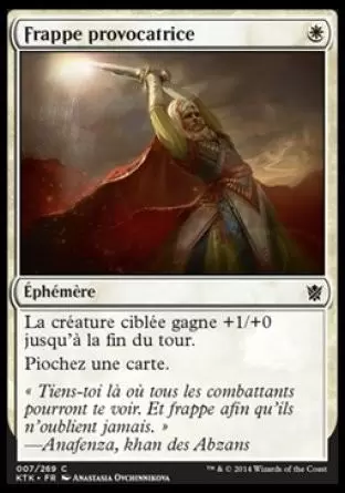 Khans de Tarkir - Frappe provocatrice