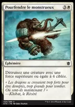 Khans de Tarkir - Pourfendre le monstrueux