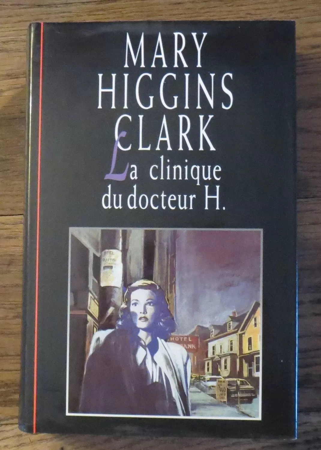 Mary Higgins Clark - La clinique du docteur H.