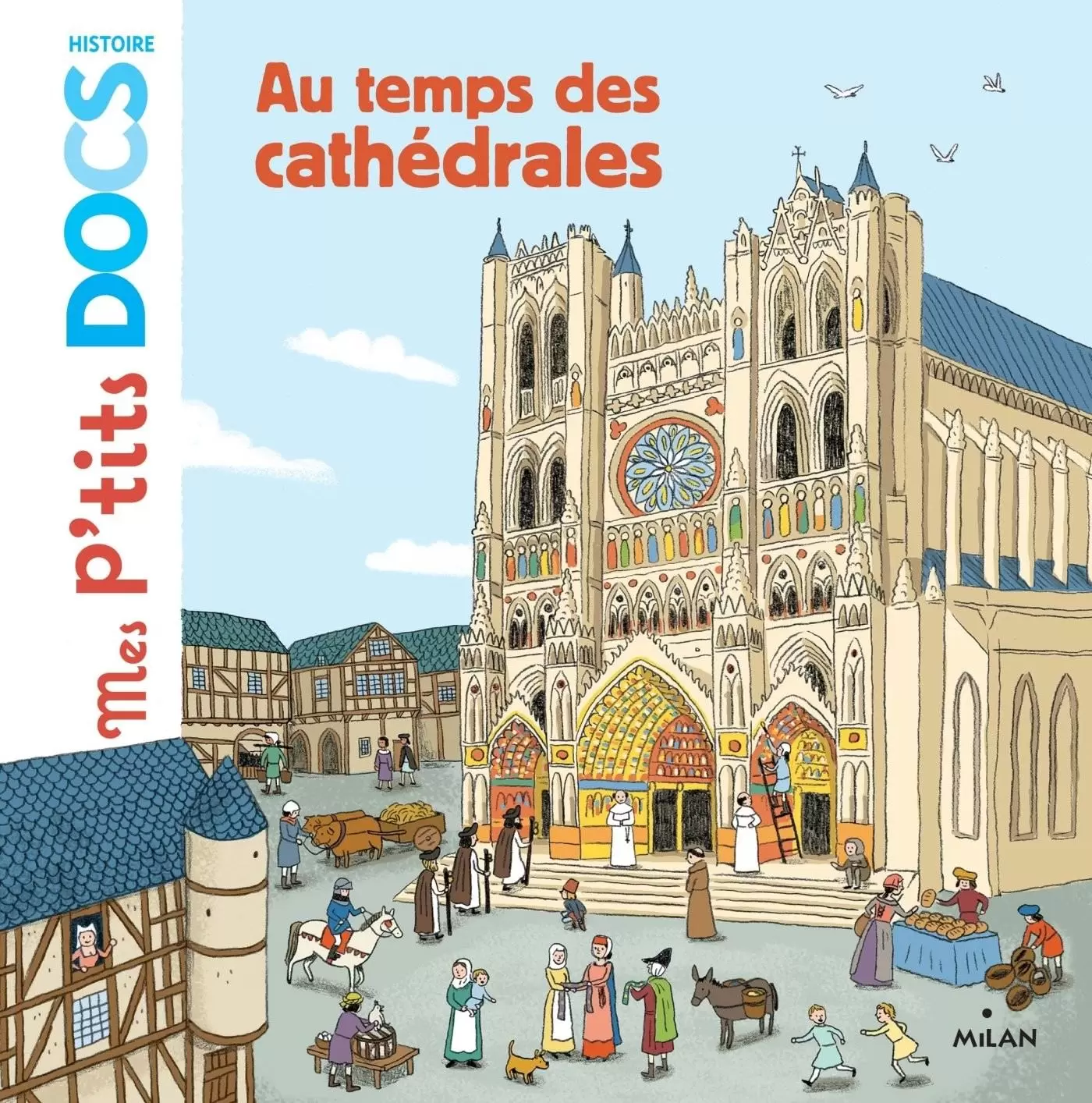 Mes p\'tits DOCS - Au temps des cathédrales