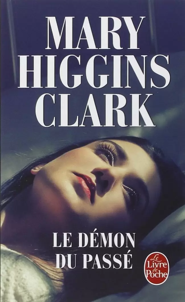 Mary Higgins Clark - Le Démon du passé