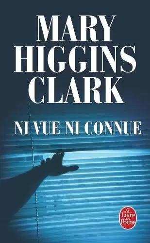 Mary Higgins Clark - Ni vue ni connue