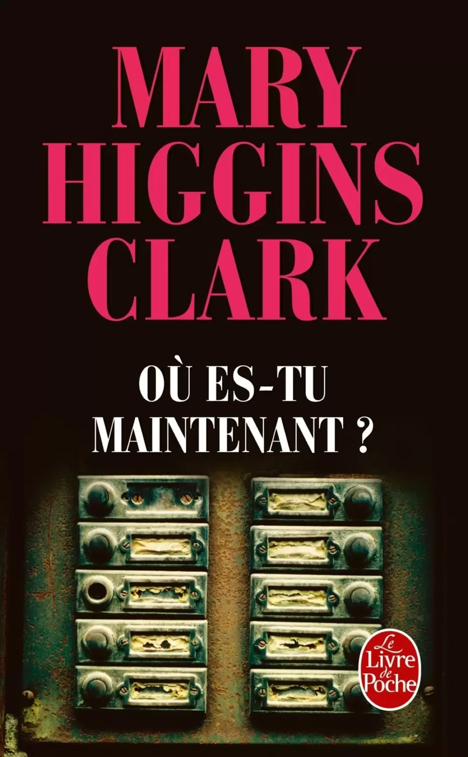 Mary Higgins Clark - Où es-tu Maintenant?