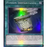 Fusion Instantanée