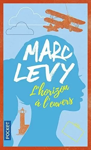 Marc Levy - L\'Horizon à l\'envers