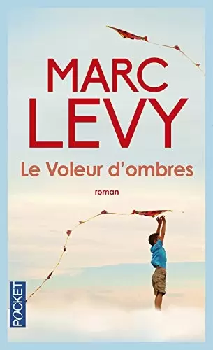 Marc Levy - Le Voleur d\'ombres