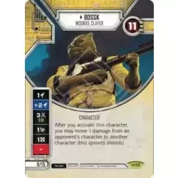 Bossk - Wookiee Slayer