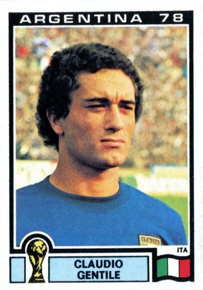 Argentina 78 World Cup - Claudio Gentile - Italia