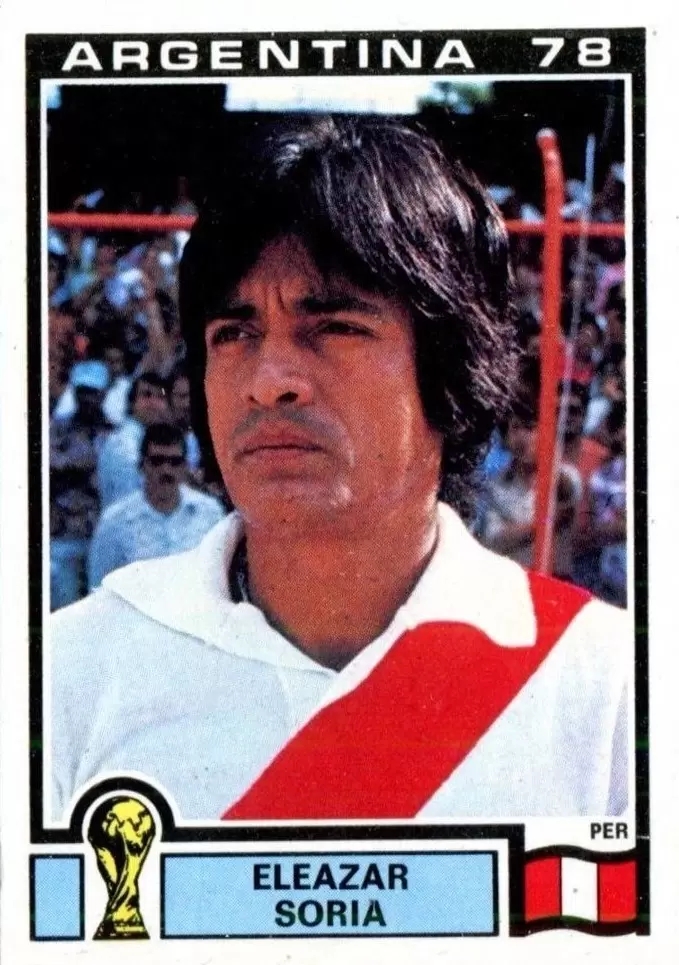 Argentina 78 World Cup - Eleazar Soria - Peru