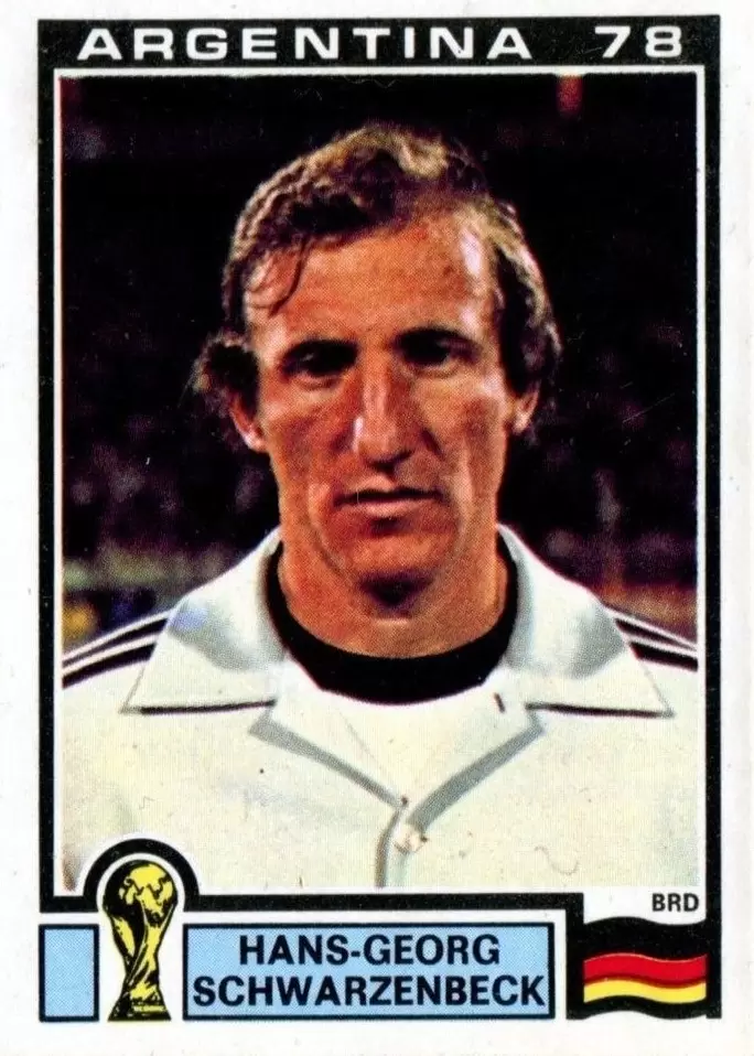 Argentina 78 World Cup - Hans-Georg Schwarzenbeck - West Germany
