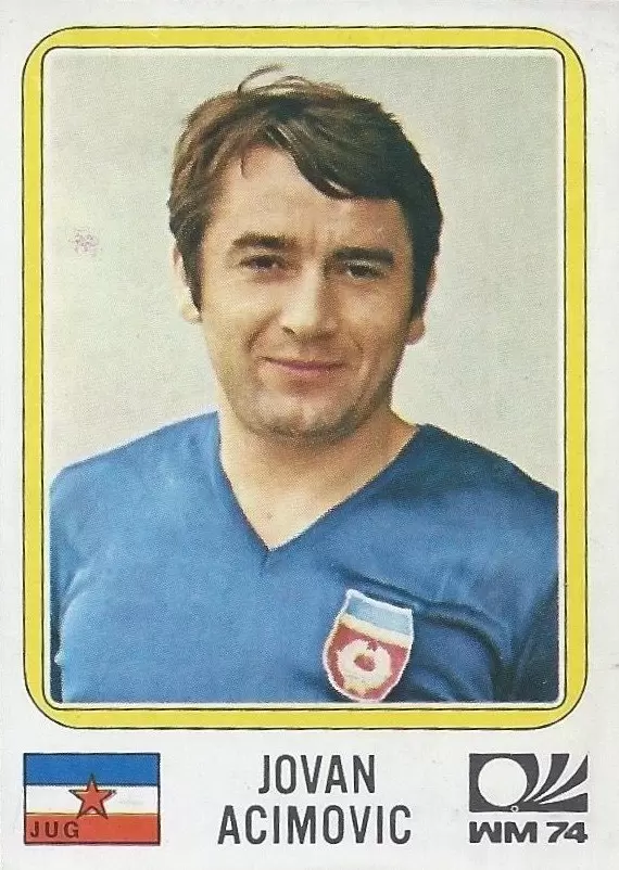 München 74 World Cup - Jovan Acimovic - Yugoslavia