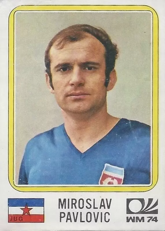 München 74 World Cup - Miroslav Pavlovic - Yugoslavia