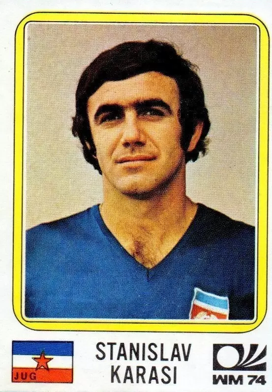 München 74 World Cup - Stanislav Karasi - Yugoslavia