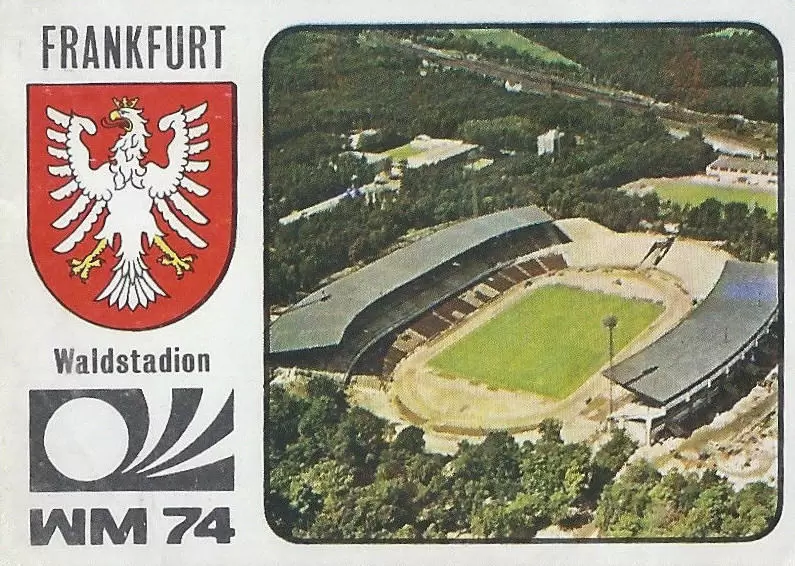 München 74 World Cup - Waldstadion - Frankfurt - Stadiums