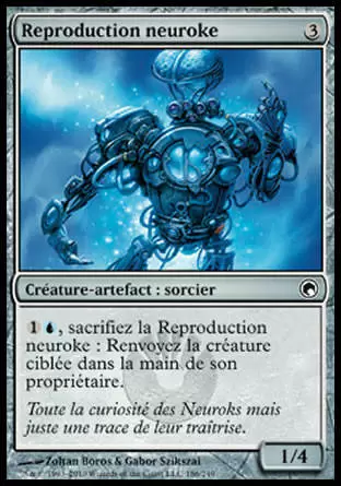 Cicatrices de Mirrodin - Reproduction neuroke