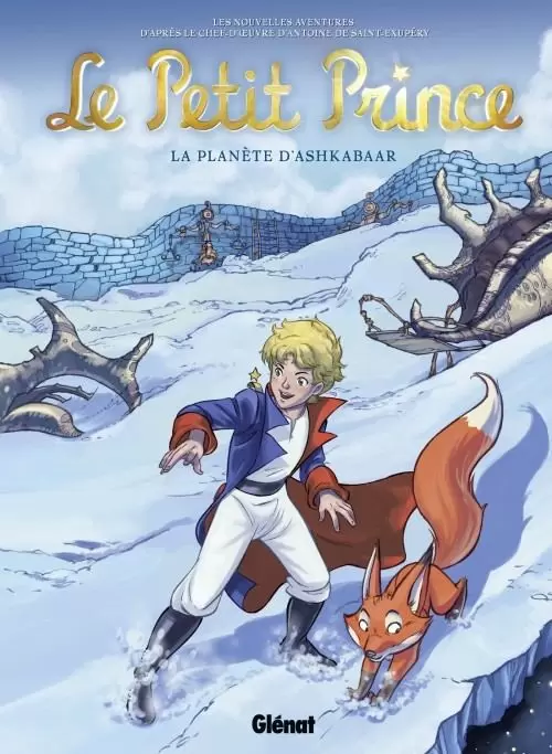 Le Petit Prince Nouvelles Aventures - La Planète d\'Ashkabaar