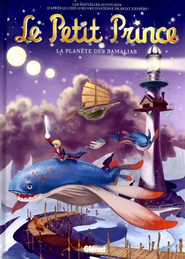 Le Petit Prince Nouvelles Aventures - La planète des Bamalias