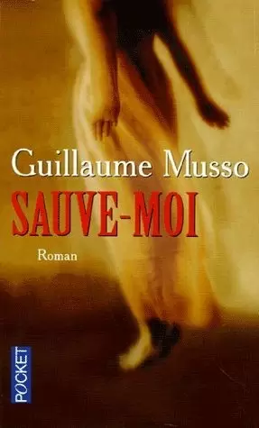 Guillaume Musso - Sauve moi - Parution 1
