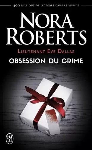 Lieutenant Eve Dallas - Obsession du crime