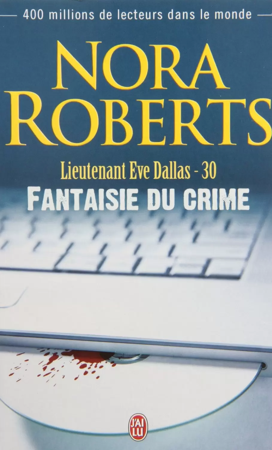 Lieutenant Eve Dallas - Fantaisie du crime