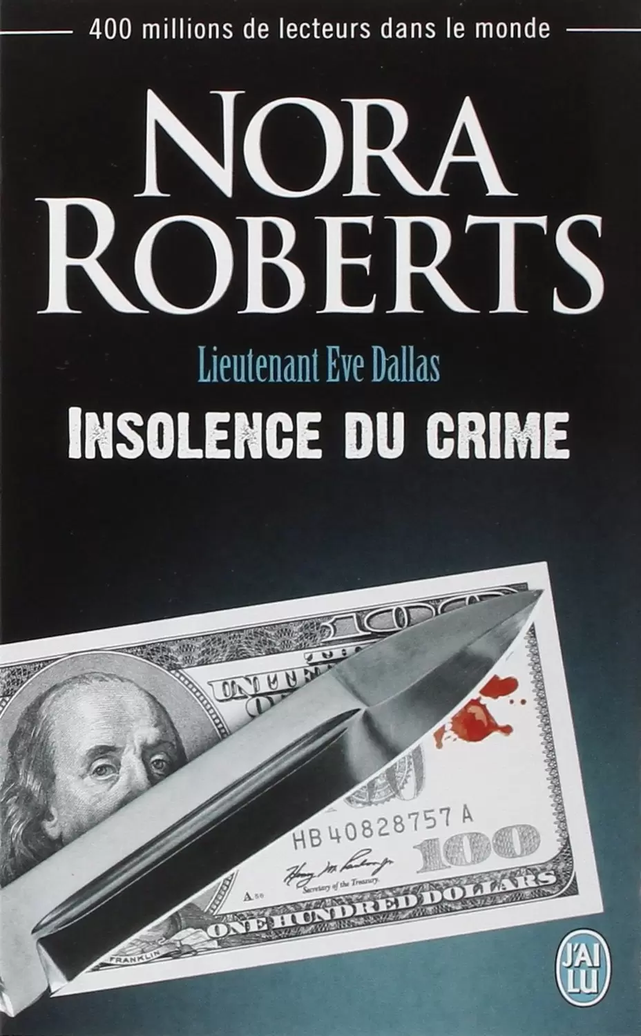 Lieutenant Eve Dallas - Insolence du crime
