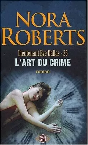 Lieutenant Eve Dallas - L\'Art du crime