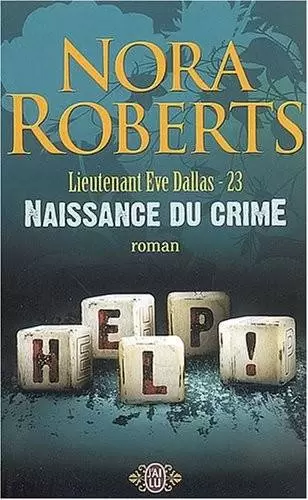 Lieutenant Eve Dallas - Naissance du crime