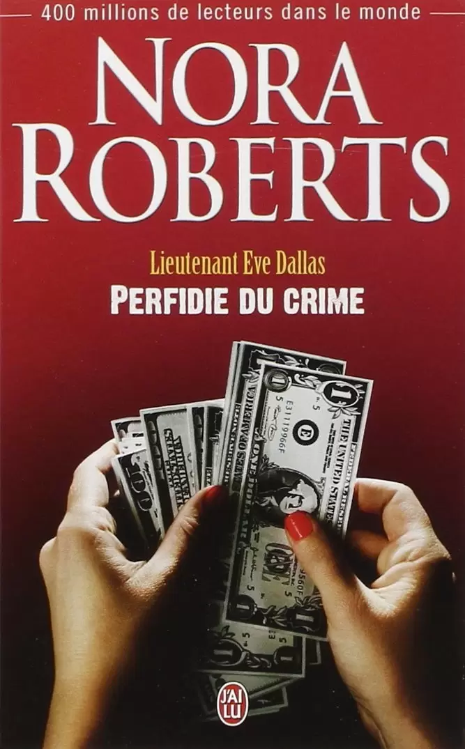 Lieutenant Eve Dallas - Perfidie du crime