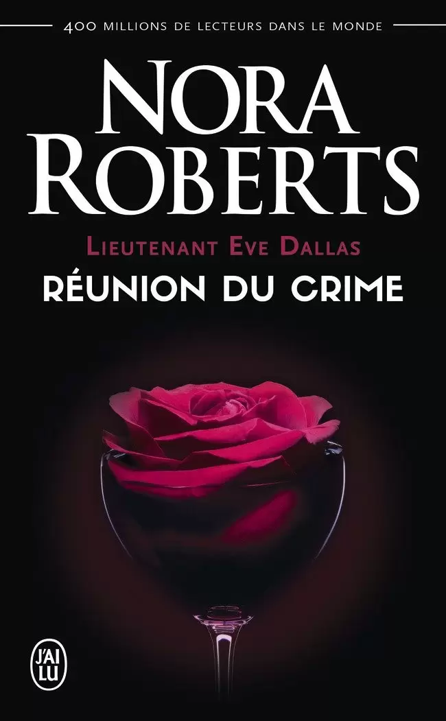 Lieutenant Eve Dallas - Réunion du crime