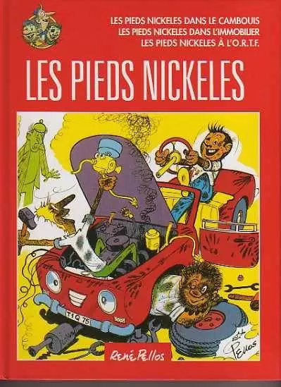 Les Pieds Nickelés - France Loisirs - Les Pieds Nickelés dans le cambouis / Les Pieds Nickelés dans l\'immobilier / Les Pieds Nickelés à l\'O.R.T.F.