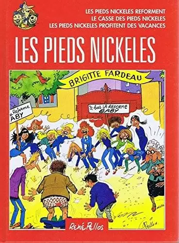 Les Pieds Nickelés - France Loisirs - Les Pieds Nickelés reforment / Le casse des Pieds Nickelés / Les Pieds Nickelés profitent des vacances