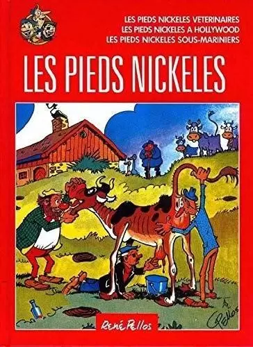 Les Pieds Nickelés - France Loisirs - Les Pieds Nickelés vétérinaires / Les Pieds Nickelés à Hollywood / Les Pieds Nickelés sous-mariniers