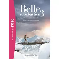 Belle et Sébastien 3 : Le roman du film