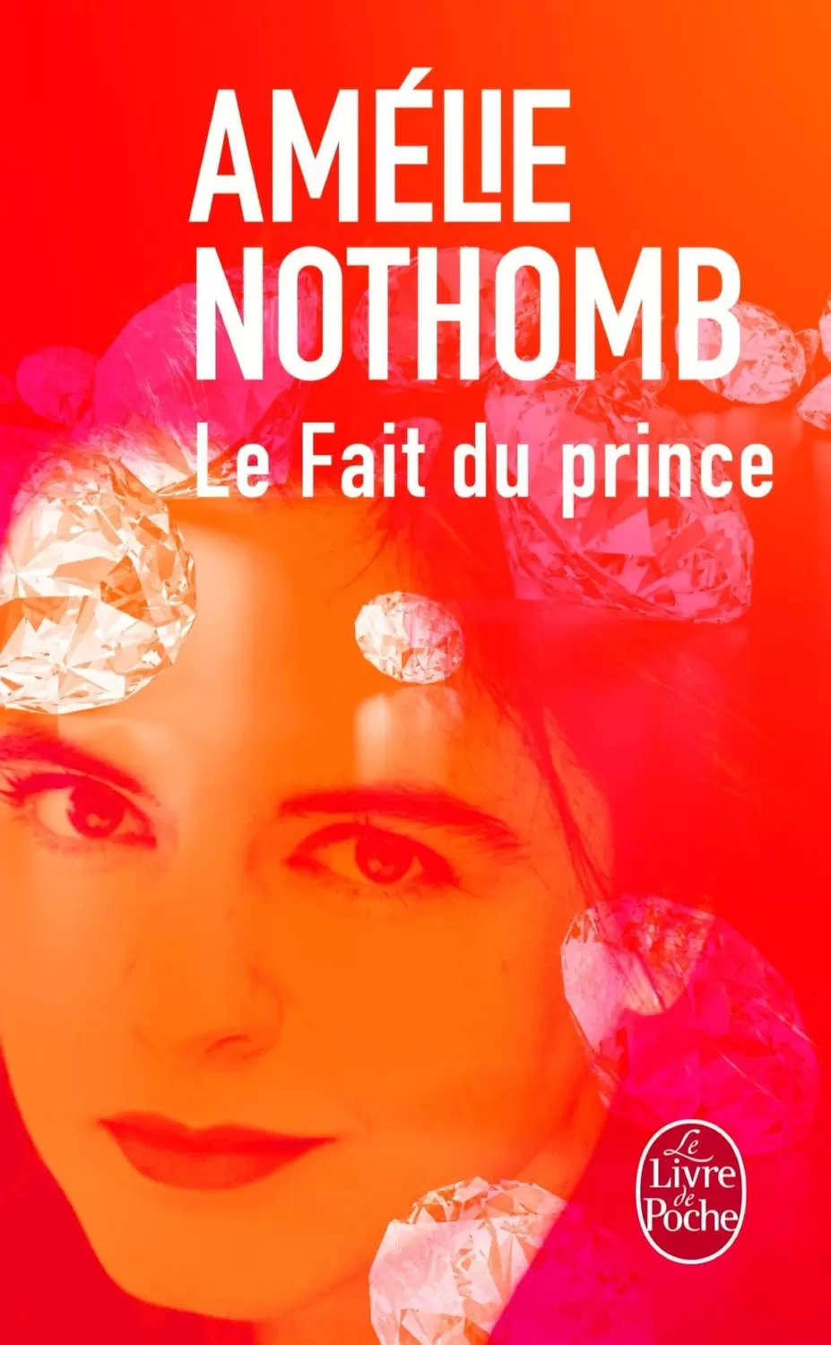 Amélie Nothomb - Le Fait du prince