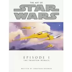 The Art of Star Wars - Episode I The Phantom Menace
