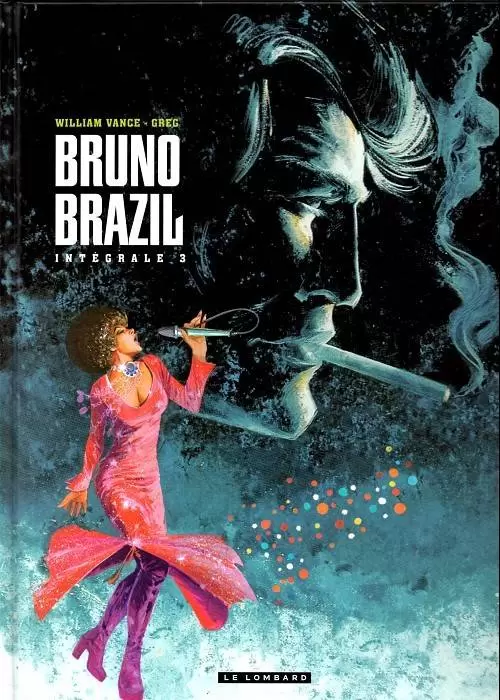 Bruno Brazil - Intégrale 3