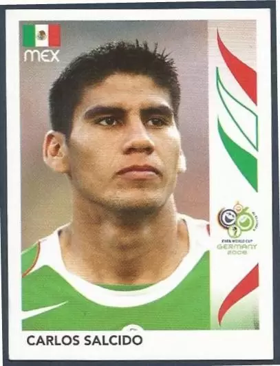 FIFA World Cup Germany 2006 - Carlos Salcido - Mexico