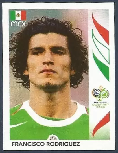 FIFA World Cup Germany 2006 - Francisco Rodriguez - Mexico