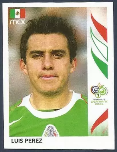 FIFA World Cup Germany 2006 - Luis Perez - Mexico